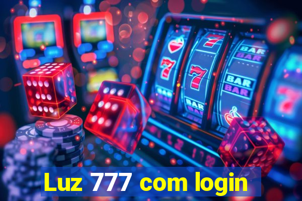 Luz 777 com login